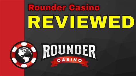 Rounder casino review